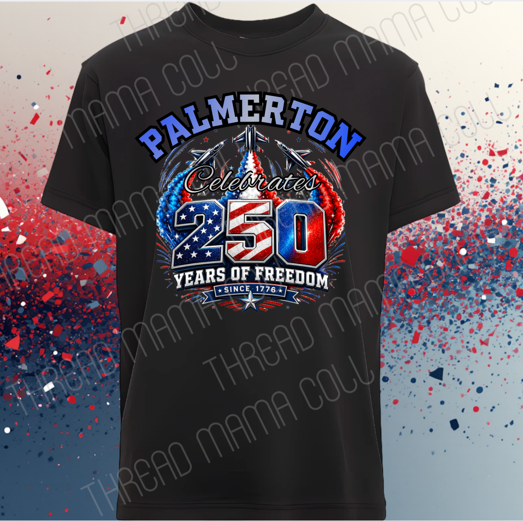 Palmerton Celebrates 250 Years of Freedom Tee