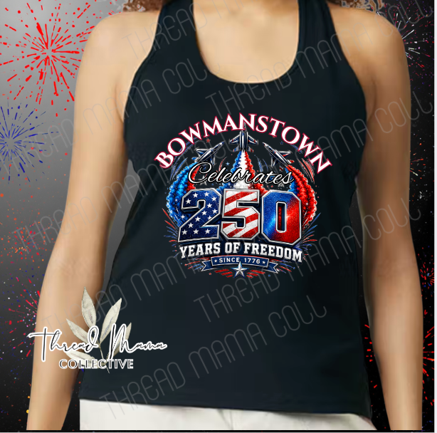 *Pre Order for 6/13* Bowmanstown Celebrates 250 Tee