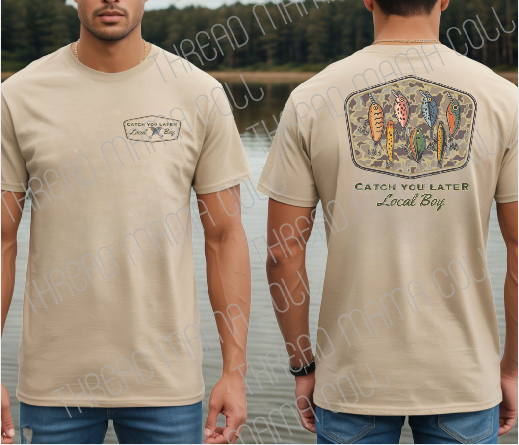Catch Ya Later Local Boy Boys and Men's Tee