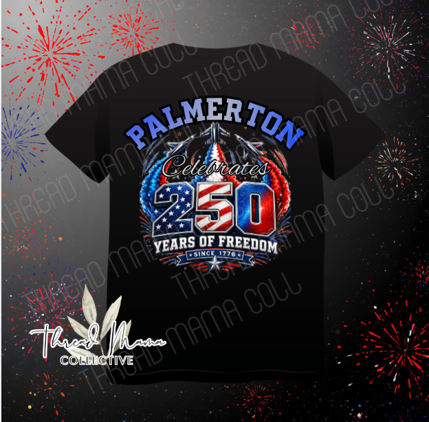 *Pre Order for 6/13* Palmerton Celebrates 250 Tee