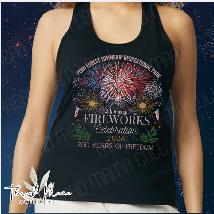**PRE ORDER for 7/4** Penn Forest Township Recreational Park's 4th Annual Fireworks Celebration Tee